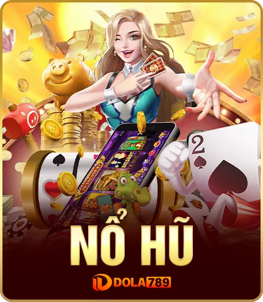 nổ hũ dola789